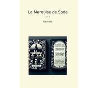 La Marquise de Sade (Classic Books)