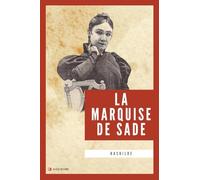 La Marquise de Sade: Nouvelle édition en larges caractères