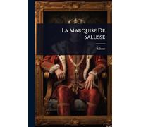 La Marquise De Salusse