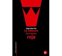 La máscara de la muerte roja: Volume 15 (Biblioteca Edgar Allan Poe)