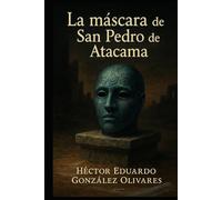 La Máscara de San Pedro de Atacama