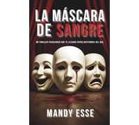 LA MÁSCARA DE SANGRE
