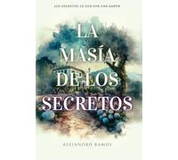 La masía de los secretos: Una novela contemporánea de secretos, amores prohibidos y trama familiar.