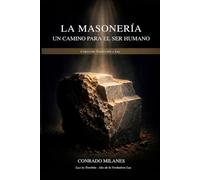 La Masonería: Un camino para el ser humano