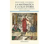 La matematica e la sua storia