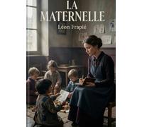La Maternelle: Les défis d'une femme face aux conventions sociales de son époque