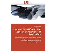 La matrice de diffusion d’un conduit traité: Mesure et Applications (Omn.Univ.Europ.)