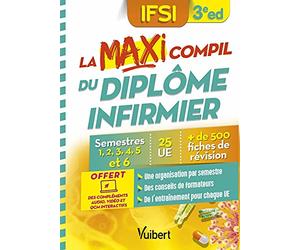 La Maxi Compil du diplôme infirmier: Semestres 1 à 6 - 25 UE - 500 fiches de révision