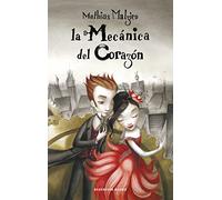 La mecanica del corazon / The Boy With the Cuckoo-Clock Heart (Reservoir Narrativa)