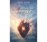 La Mécanique des Cœurs brisés