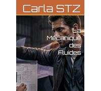 La Mécanique des Fluides (Les Voies de l'Ombre)