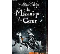 La mécanique du coeur