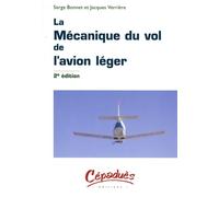 LA MECANIQUE DU VOL DE L'AVION LEGER - 2ème édition