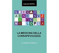 LA MEDICINA DELLA CONSAPEVOLEZZA
