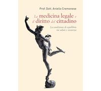 La medicina legale e il diritto del cittadino. La condizione di equilibrio tra salute e sicurezza