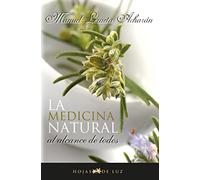 La Medicina Natural al Alcance de Todos