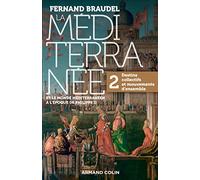 La Mediterranee a l'epoque de Philippe II 2: Destins collectif