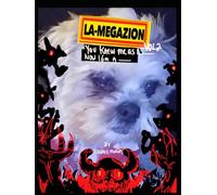 La-Megazion vol 2: you knew me as a __ Now I am a __