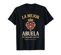 La Mejor Abuela del Mundo Entero Corazón Corona Amor T-Shirt
