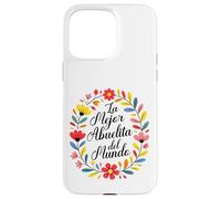 La Mejor Abuelita del Mundo Case for iPhone 15 Pro Max