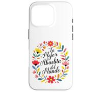 La Mejor Abuelita del Mundo Case for iPhone 16 Pro