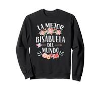 La Mejor Bisabuela Del Mundo Spanish Great Grandma Floral Sweatshirt