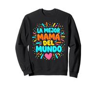 La Mejor Mama Del Mundo Spanish Dia De Las Madres Cute Heart Sweatshirt
