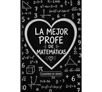 La Mejor Profe de Matemáticas: Regalo original para profesora de matemáticas | Cuaderno de notas