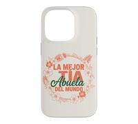 La Mejor Tia Abuela Del Mundo Spanish Floral Family Case for iPhone 14 Pro