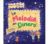 La Melodia del Dinero: Cantos, ahorros y sonrisas