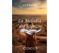 LA MELODIA DEL SILENZIO