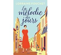 La mélodie des jours