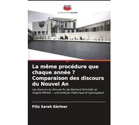 La même procédure que chaque année ? Comparaison des discours du Nouvel An: Les discours du Nouvel An de Gerhard Schröder et Angela Merkel - une analyse rhétorique et typologique