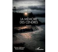La mémoire des cendres (Écrire l'Afrique)