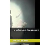 La Mémoire Éparpillée