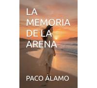 LA MEMORIA DE LA ARENA