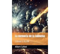 La memoria de la Colmena: Libros I , II y III