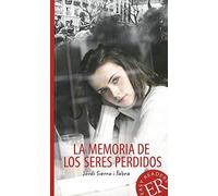 La memoria de los seres perdidos: Spanische Lek, Fabra Paperback.