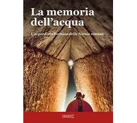 La memoria dell'acqua. L'acquedotto Formina della Narnia romana