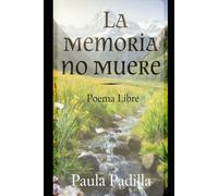 La memoria no muere: Poemas del alma 4