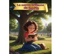 La mente brillante de Sofía: Cuento Contemporáneo