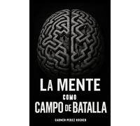 La mente como campo de batalla