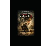 La mente que buscaba culpables 2 (El asesino de papel-Trilogía inconclusa.)