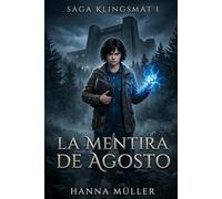 La Mentira de Agosto: Saga Klingsmat I