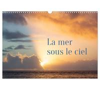 La mer sous le ciel (Calendrier mural 2027 DIN A3 vertical), CALVENDO calendrier mensuel: L'immensité du ciel et l'immensité de la mer se rencontrent ... ligne de départ pour toutes les évasions.