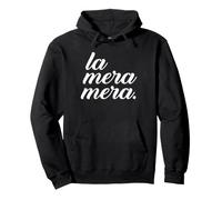 La Mera Mera The Real Deal Boss Bad Ass Latina Chingona Pullover Hoodie