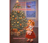 La merveilleuse vie de Chloé Bout’chou. Chloé fête Noël.