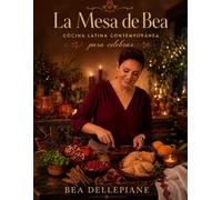 La Mesa de Bea: Cocina contemporánea para celebrar