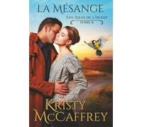 La Mésange (Les Ailes de l’ouest)