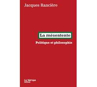 La mésentente: Politique et philosophie